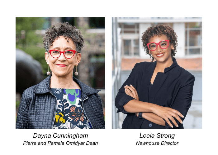 Images of Dayna Cunningham, Pierre and Pamela Omidyar Dean and Leela Strong, Newhouse Director with text below headshots